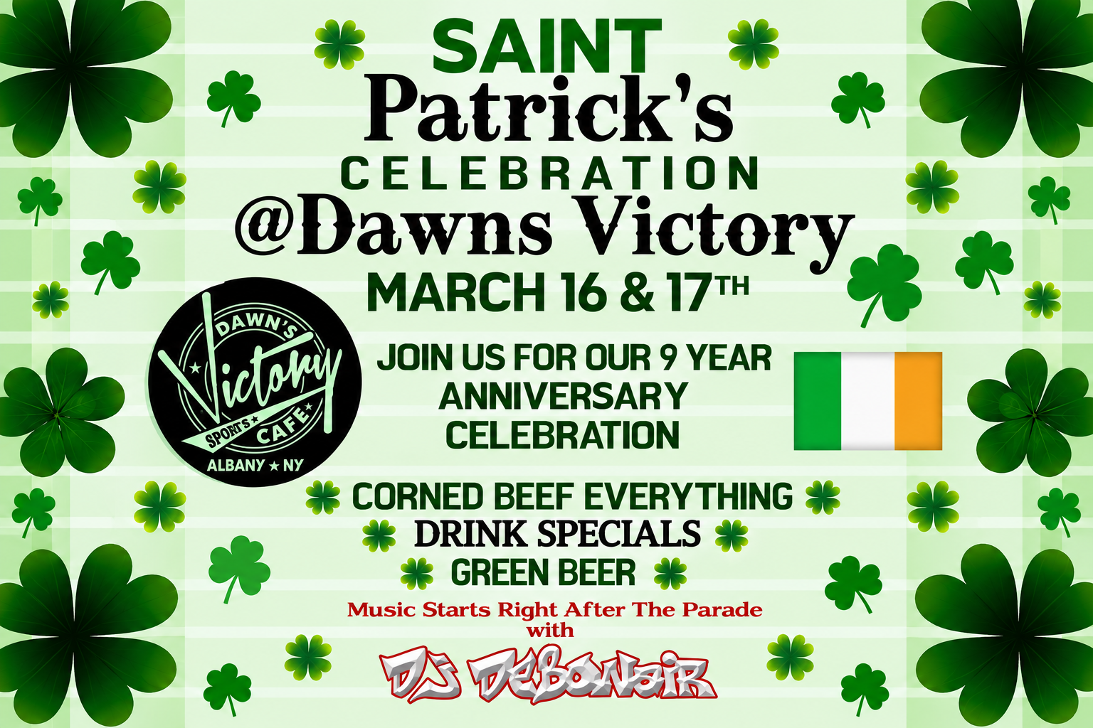 The 9th Annual St. Patrick's Day Parade After-Party at Dawn's Victory Cafe — March 16, 2024 | Uforia Entertainment & DJ Debonair